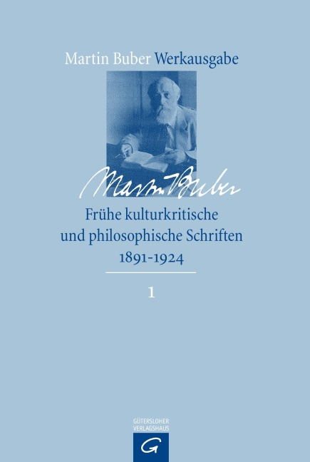 Frühe kulturkritische und philosophische Schriften (1891-1924) - Martin Buber