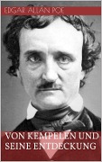 Cover-Bild zum Titel 'Von Kempelen und seine Entdeckung' von 'Edgar Allan Poe'