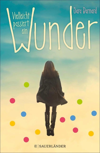 Vielleicht passiert ein Wunder - Sara Barnard