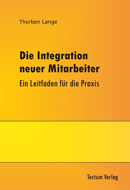Die Integration neuer Mitarbeiter - Thorben Lange