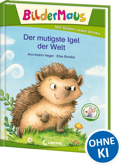 Bildermaus - Der mutigste Igel der Welt - Ann-Katrin Heger