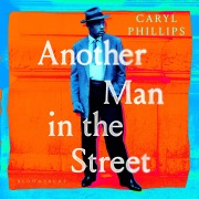 Cover-Bild zum Titel 'Another Man in the Street' von 'Caryl Phillips'