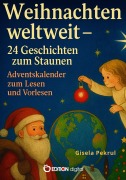 Cover-Bild zum Titel 'Weihnachten weltweit - 24 Geschichten zum Staunen' von 'Gisela Pekrul'