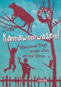 Cover-Bild zum Titel 'Kannawoniwasein 2: Manchmal fliegt einem alles um die Ohren' von 'Martin Muser'