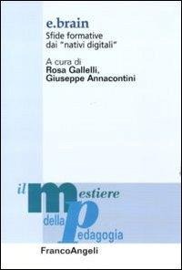 E.Brain. Sfide formative dai «nativi digitali» - 