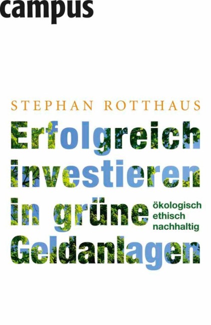 Erfolgreich investieren in grüne Geldanlagen - Stephan Rotthaus