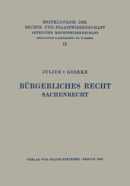 Bürgerliches Recht Sachenrecht - Julius V. Gierke