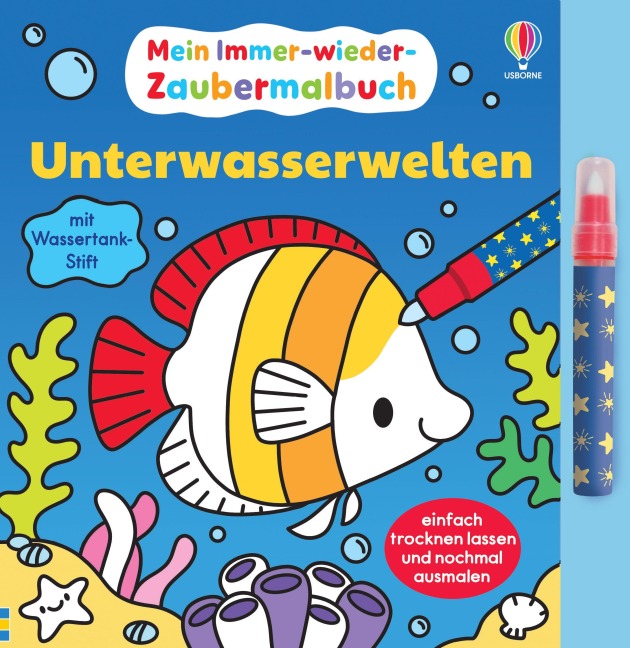 Mein Immer-wieder-Zaubermalbuch: Unterwasserwelten - Kate Nolan