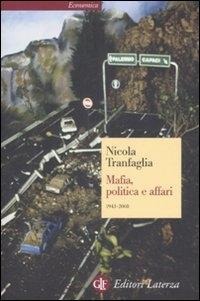 Mafia, politica e affari 1943-2008 - Nicola Tranfaglia