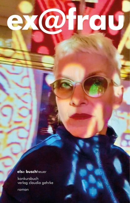 ex@frau - Else Buschheuer