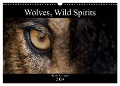 Wolves, Wild Spirits (Wall Calendar 2024 DIN A3 landscape), CALVENDO 12 Month Wall Calendar - Ramon Carretero