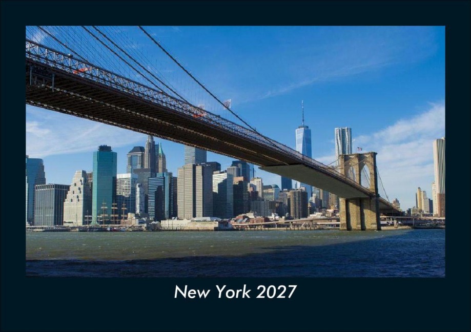 New York 2027 Fotokalender DIN A5 - Tobias Schmitt, Kevin Heber