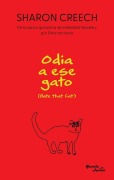 Cover-Bild zum Titel 'Odia a Ese Gato / Hate That Cat' von 'Sharon Creech'