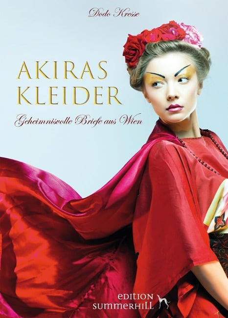 AKIRAS KLEIDER - GEHEIMNISVOLLE BRIEFE AUS WIEN - Dodo Kresse