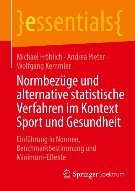 Normbezüge und alternative statistische Verfahren im Kontext Sport und Gesundheit - Michael Fröhlich, Wolfgang Kemmler, Andrea Pieter