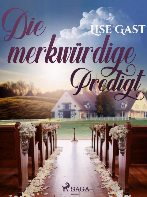 Die merkwürdige Predigt - Lise Gast