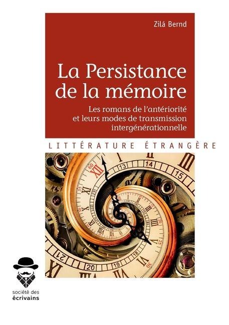 La Persistance de la mémoire - Zilá Bernd