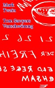 Cover-Bild zum Titel 'Tom Sawyers Verschwörung (unvollendeter Roman)' von 'Mark Twain'