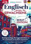 Cover-Bild zum Titel 'Englisch lernen für Erwachsene - Beruf Edition!' von 'Jordan Roesch'