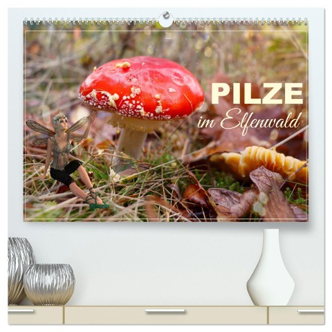 Pilze im Elfenwald (hochwertiger Premium Wandkalender 2025 DIN A2 quer), Kunstdruck in Hochglanz - Sabine Löwer