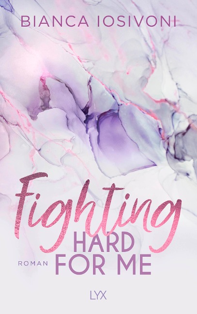 Fighting Hard for Me - Bianca Iosivoni