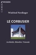 Cover-Bild zum Titel 'Le Corbusier' von 'Winfried Nerdinger'