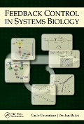 Cover-Bild zum Titel 'Feedback Control in Systems Biology' von 'Carlo Cosentino, Declan Bates'
