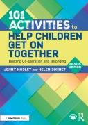 Cover-Bild zum Titel '101 Activities to Help Children Get On Together' von 'Jenny Mosley, Helen Sonnet'