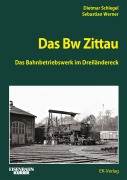 Cover-Bild zum Titel 'Das Bw Zittau' von 'Dietmar Schlegel, Sebastian Werner'