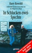 Cover-Bild zum Titel 'In Schlucken-zwei-Spechte' von 'Harry Rowohlt, Ralf Sotscheck'