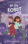 Cover-Bild zum Titel 'No Soy Robot / I Am Not a Robot' von 'Laetitia Thollot'