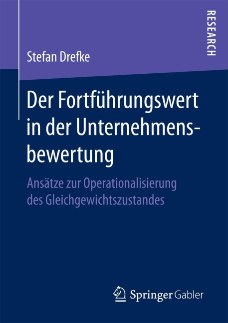 Der Fortführungswert in der Unternehmensbewertung - Stefan Drefke