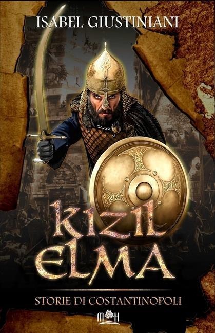 Kizil Elma. Storie di Costantinopoli - Isabel Giustiniani