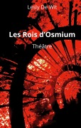 Cover-Bild zum Titel 'Les Rois d'Osmium' von 'Lesly de Wit'