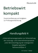 Cover-Bild zum Titel 'Betriebswirt kompakt Handlungsfeld 4' von 'Michael Fischer, Thomas Weber'