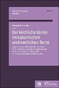 Cover-Bild zum Titel 'Der kirchliche Verein im kanonischen und weltlichen Recht' von 'Christoph F. Schneider'