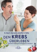 Cover-Bild zum Titel 'Den Krebs überleben' von 'Neal Barnard, Jennifer K. Reilly'