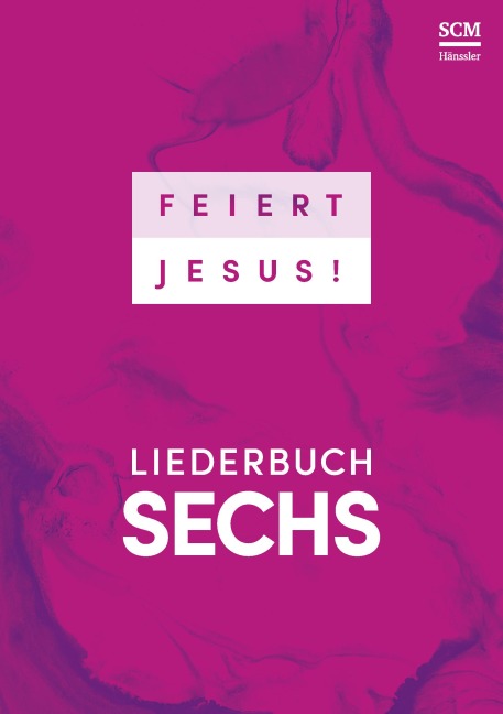 Feiert Jesus! 6 - 