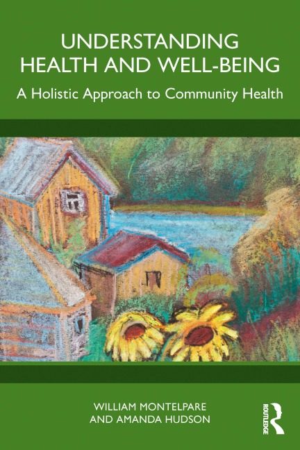 Understanding Health and Well-Being - William Montelpare, Amanda Hudson