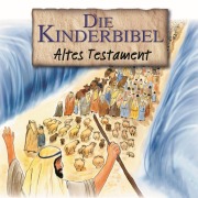 Cover-Bild zum Titel 'Die Kinderbibel - Altes Testament' von 'Die Bibel'
