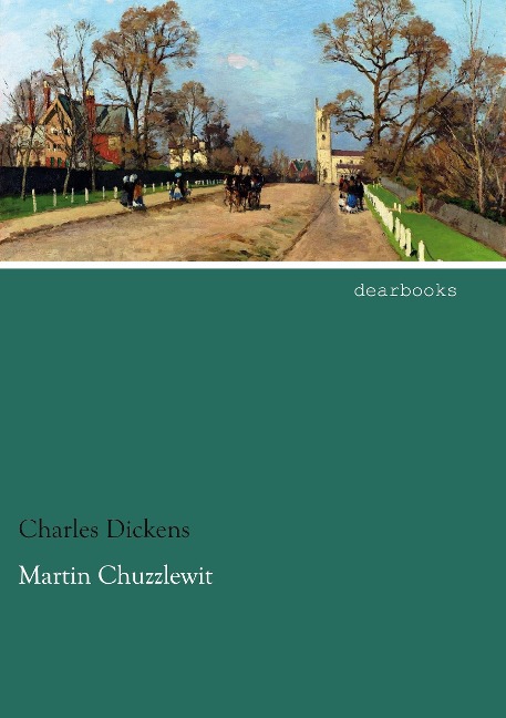 Martin Chuzzlewit - Charles Dickens