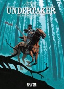 Cover-Bild zum Titel 'Undertaker 03. Der Kannibale vom Sutter Camp' von 'Xavier Dorison'