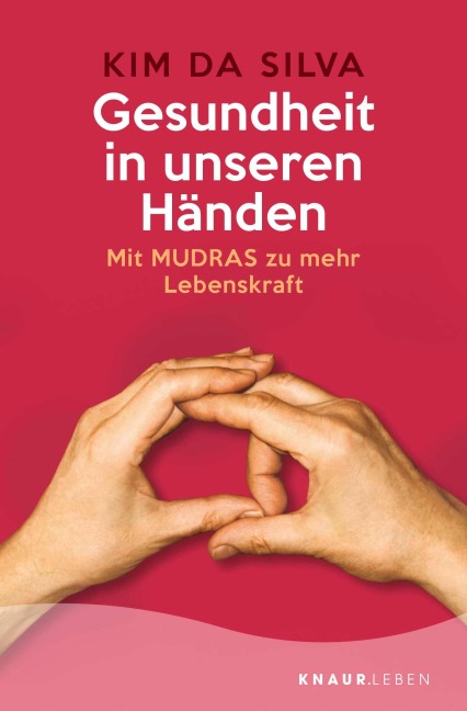 Gesundheit in unseren Händen - Kim Da Silva
