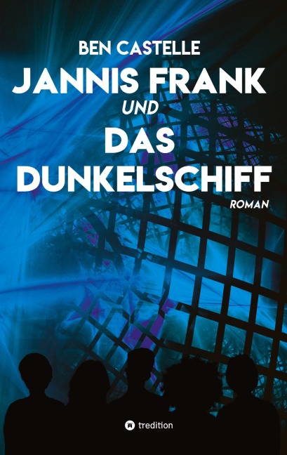 Jannis Frank und Das Dunkelschiff - Ben Castelle