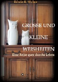 Cover-Bild zum Titel 'GROSSE UND KLEINE WEISHEITEN' von 'Edwin K. Weber'