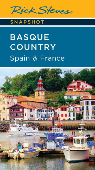 Rick Steves Snapshot Basque Country: Spain & France - Rick Steves