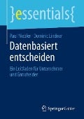 Cover-Bild zum Titel 'Datenbasiert entscheiden' von 'Paul Niebler, Dominic Lindner'
