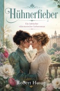Cover-Bild zum Titel 'Hühnerfieber' von 'Robert Hosan'