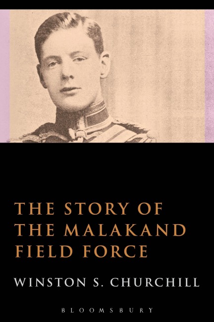 The Story of the Malakand Field Force - Winston S. Churchill