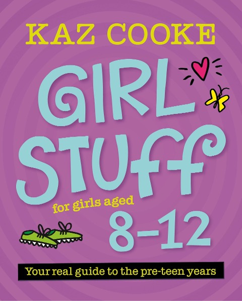 Girl Stuff 8-12 - Kaz Cooke